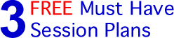 3 FREE Must Have Session Plans