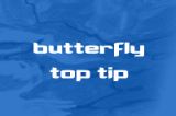 Butterfly - Top TipsButterfly - Top TipsSwimming Drills Coaching